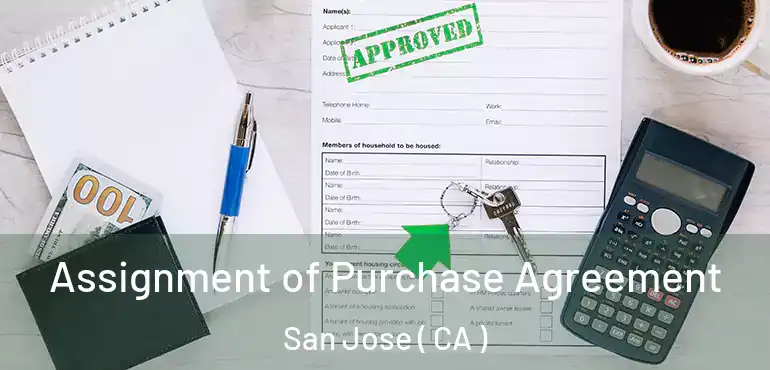  Assignment of Purchase Agreement San Jose ( CA )