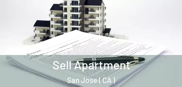  Sell Apartment San Jose ( CA )
